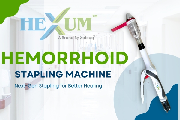 Hemorrhoid Stapling Machine Manufacturer in Ahmedabad